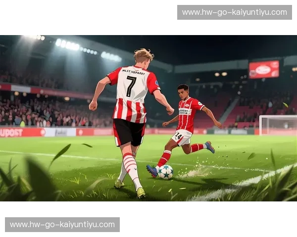 阵容埃因霍温：锋线狂飙与中场智慧的完美结合